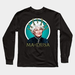 Golden Girls - Ma Long Sleeve T-Shirt